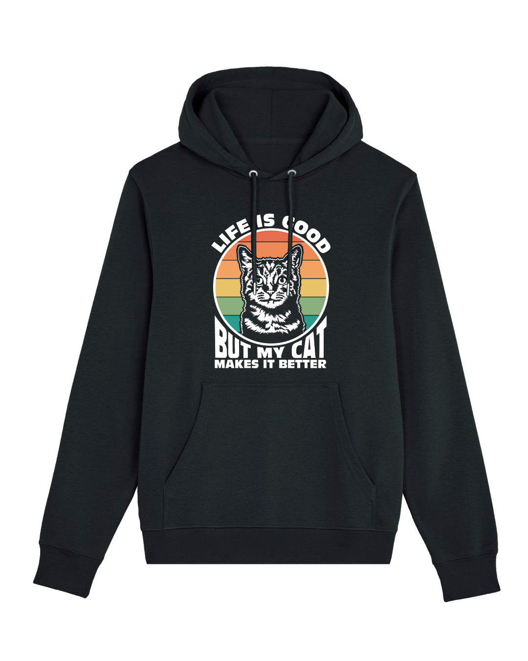 Hoodie "LIFE IS GOOD but my cat makes it better"