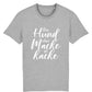 T-Shirt "Ein Hund ohne Macke ist kacke"