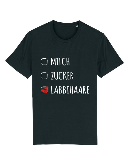 T-Shirt "Milch, Zucker, Labbihaare"
