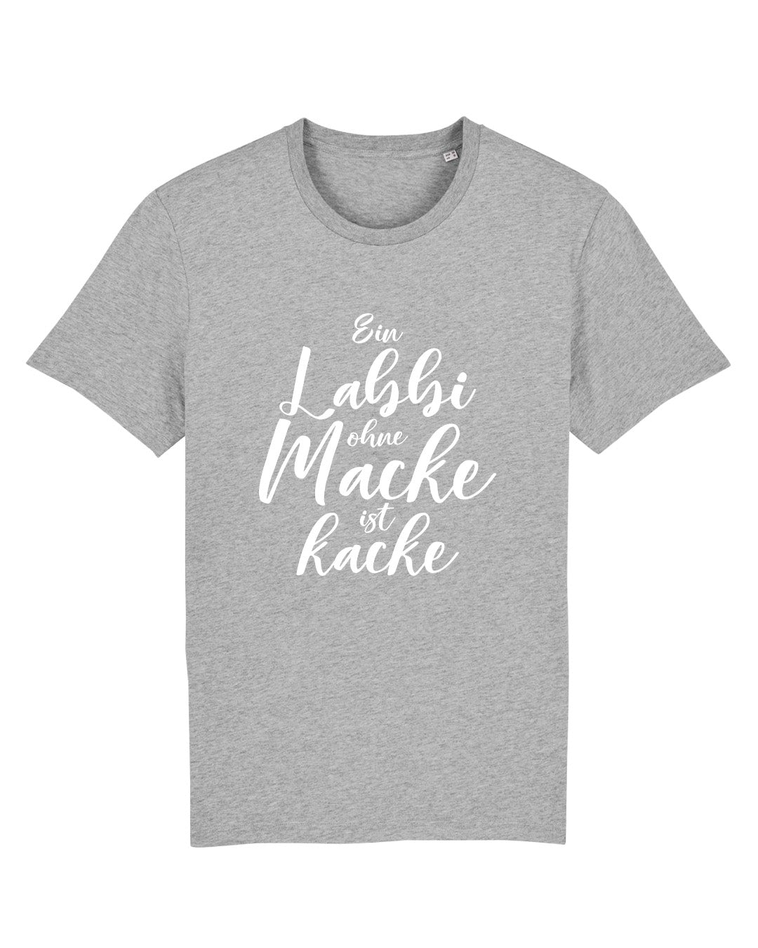 T-Shirt "Ein Labbi ohne Macke ist kacke"