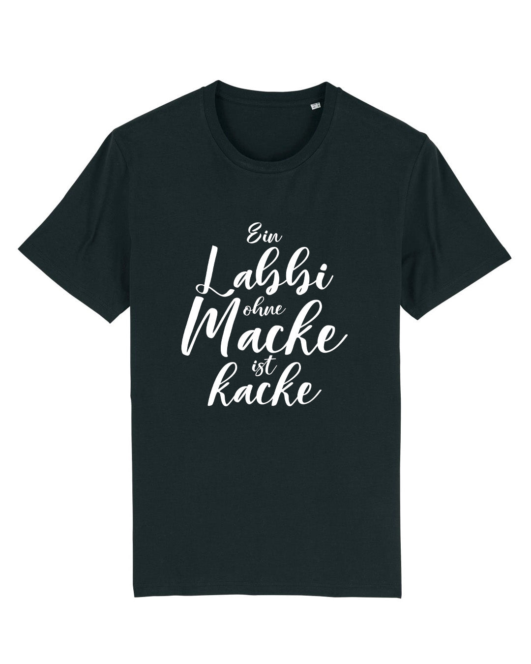 T-Shirt "Ein Labbi ohne Macke ist kacke"