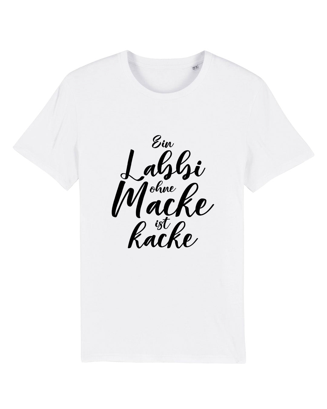 T-Shirt "Ein Labbi ohne Macke ist kacke"
