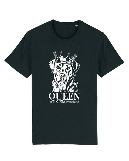 T-Shirt "The Queen of fucking everything"