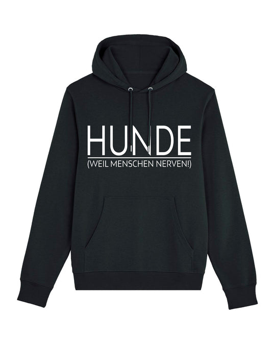 Hoodie "HUNDE (weil Menschen nerven!)"